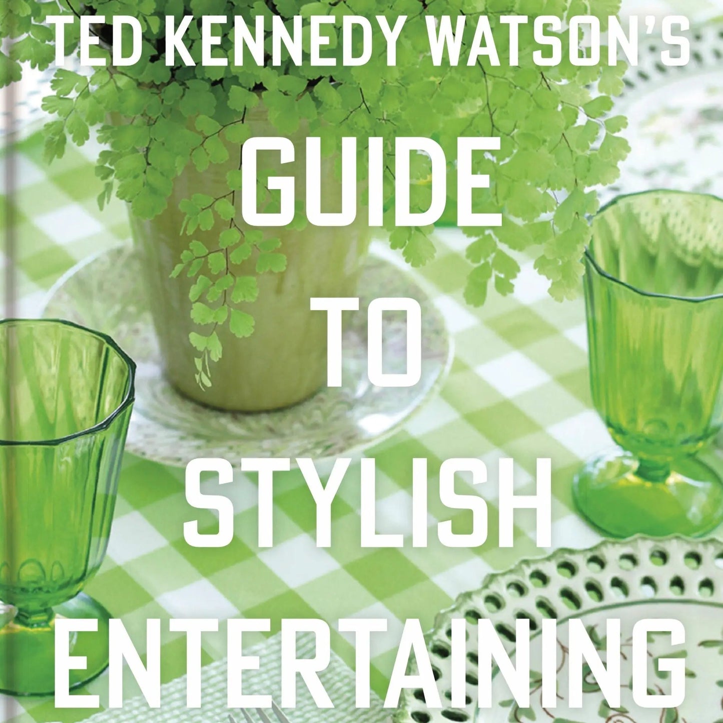 Guide to Stylish Entertaining