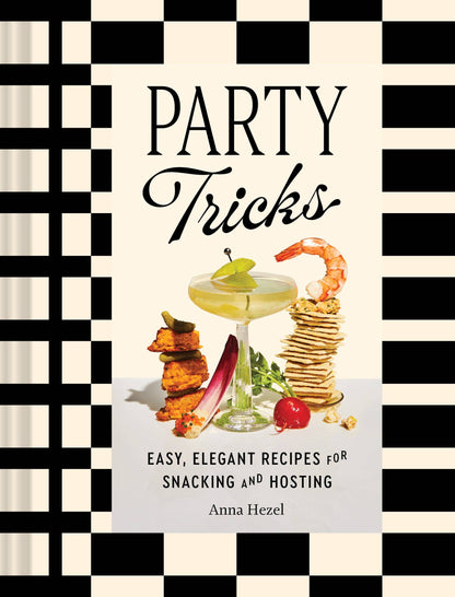Party Tricks, Easy Elegant Recipes - r. h. ballard shop & gallery