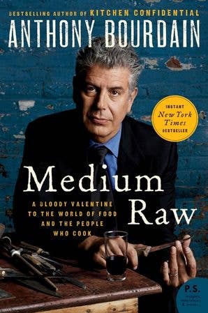 Medium Raw : Anthony Bourdain