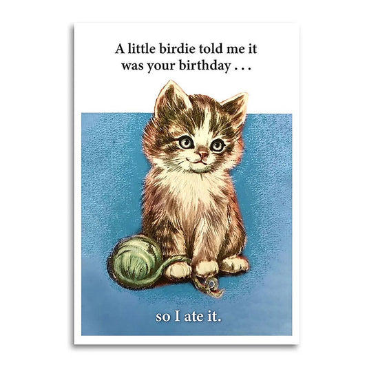 A Little Birdie Told Me It Was Your Birthday - Funny Card - r. h. ballard shop & gallery