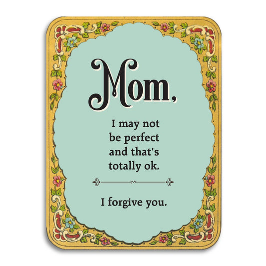 Funny Mother's Card - I May Not Be Perfect, I Forgive You - r. h. ballard shop & gallery