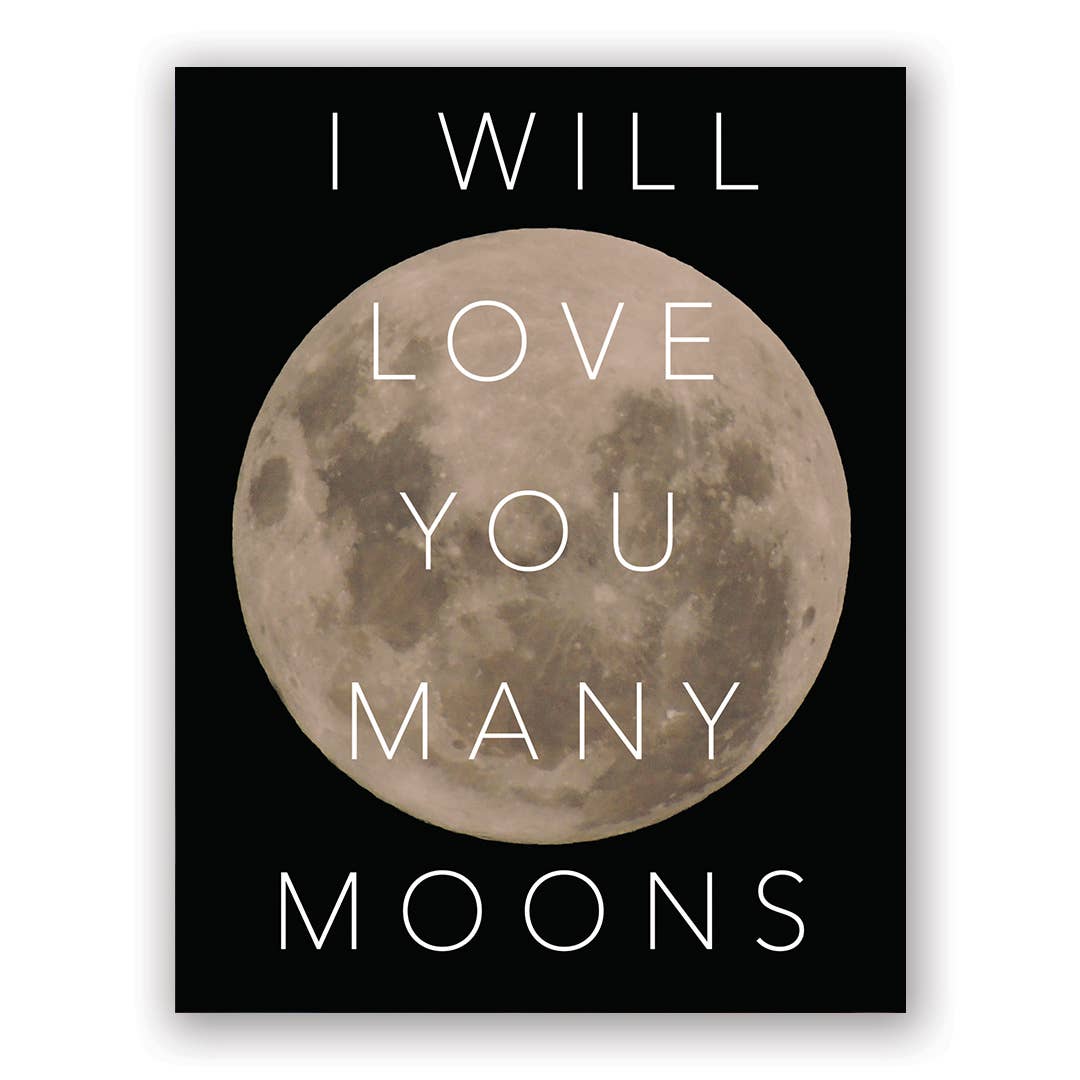 I Will Love You Many Moons Greeting Card
