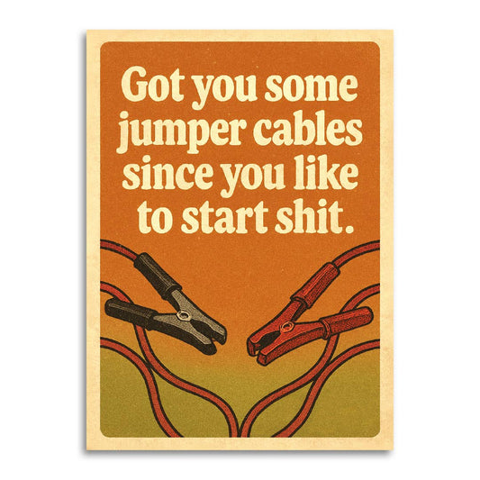 Jumper Cables Insult – Funny Friendship Card - r. h. ballard shop & gallery