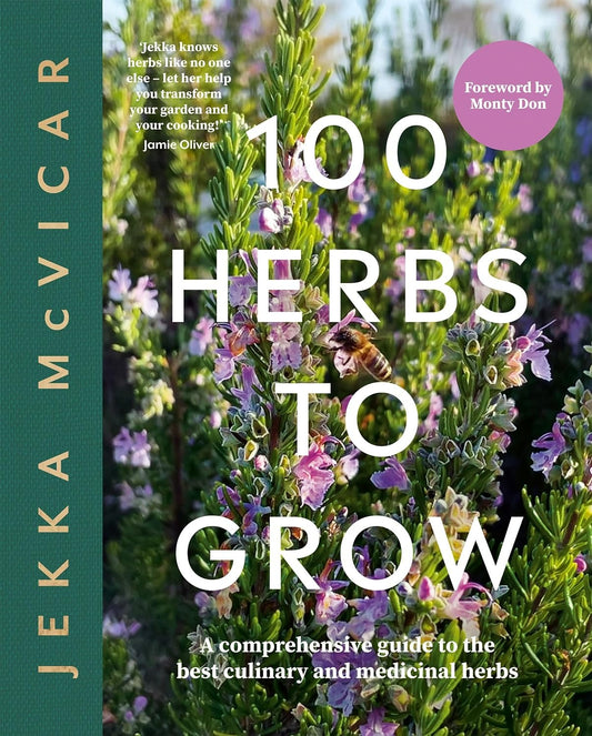 100 Herbs to Grow: A Comprehensive Guide