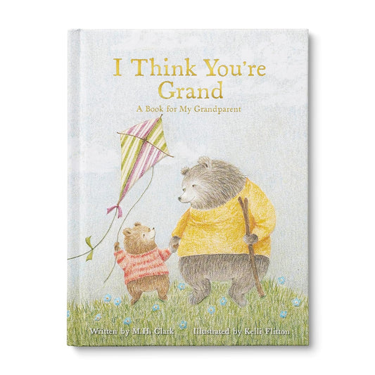 I Think You're Grand, A Book for My Grandparents