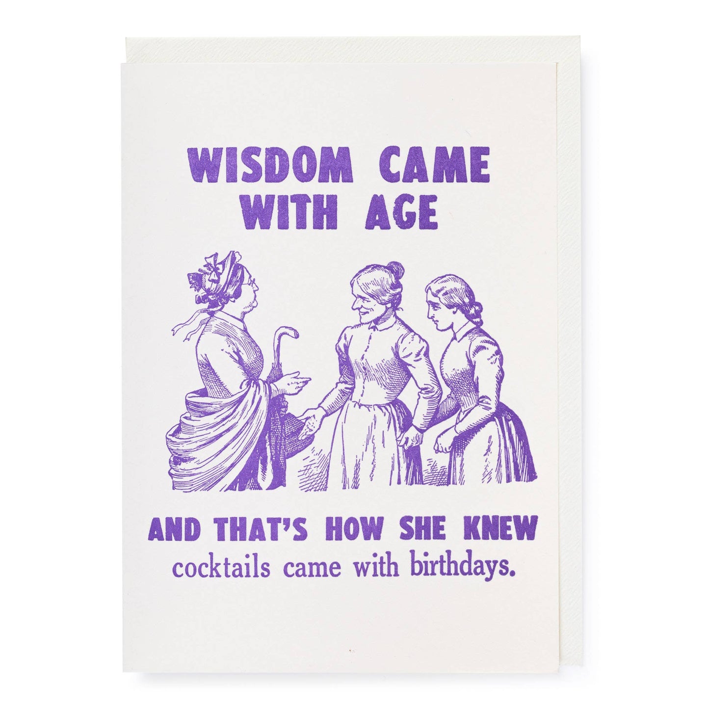 Wisdom Came With Age | Greeting Card - r. h. ballard shop & gallery