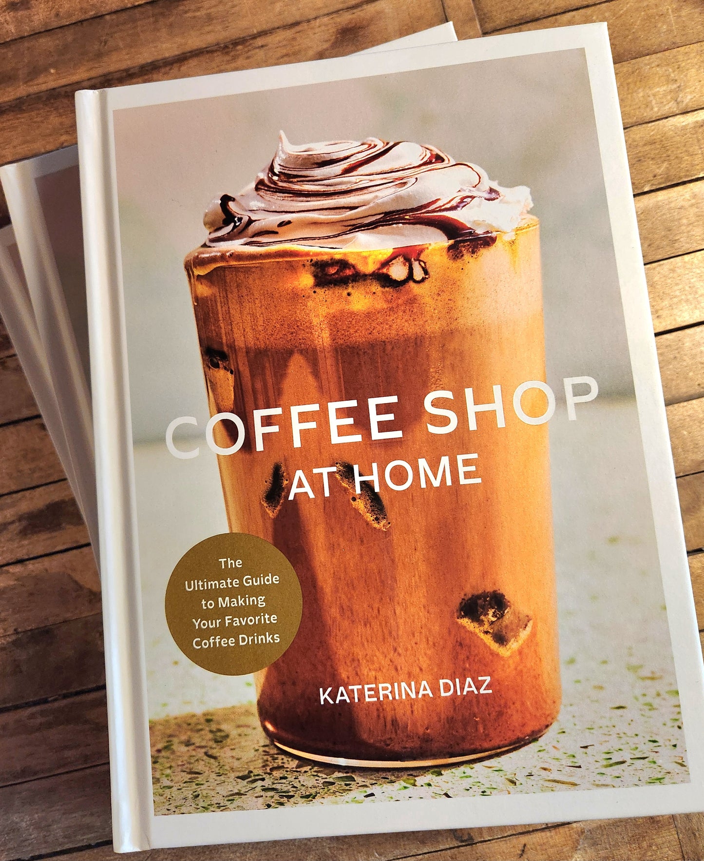 Coffee Shop at Home: The Ultimate Guide to Making Your Favorite Coffee Drinks