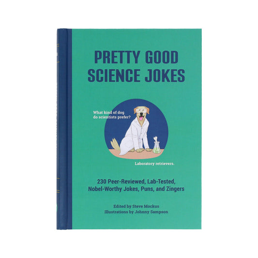 Pretty Good Science Jokes