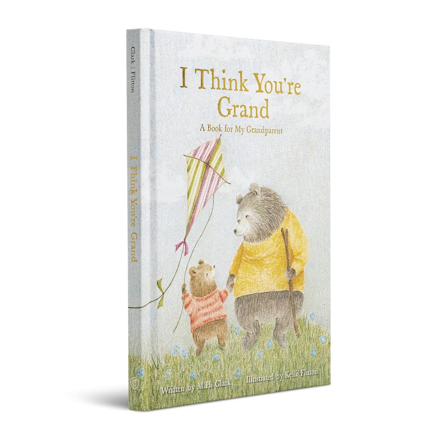 I Think You're Grand, A Book for My Grandparents