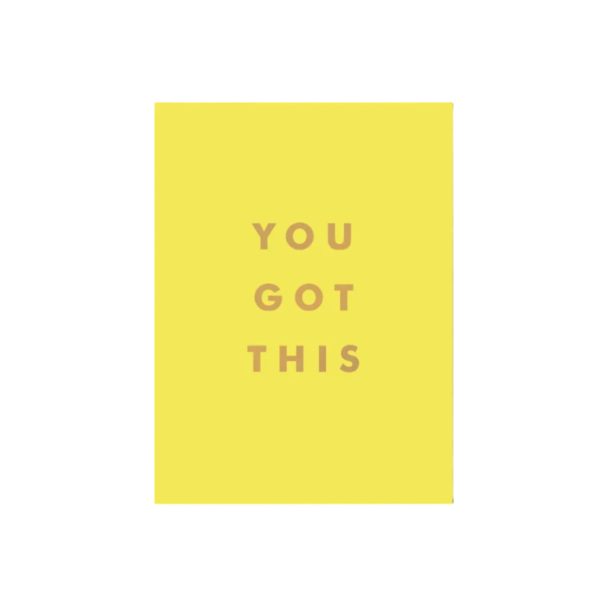 Motivational quote 'YOU GOT THIS' on a yellow background