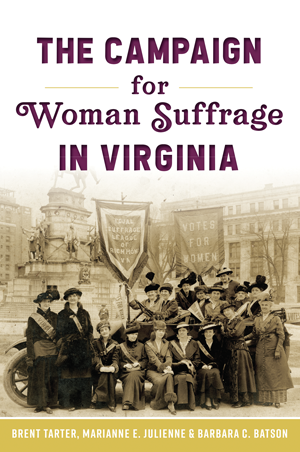 The Campaign for Woman Suffrage in Virginia - r. h. ballard shop